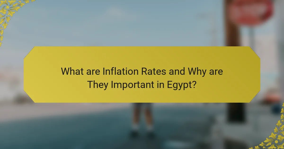 What are Inflation Rates and Why are They Important in Egypt?