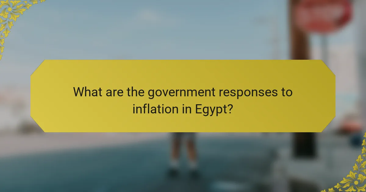 What are the government responses to inflation in Egypt?