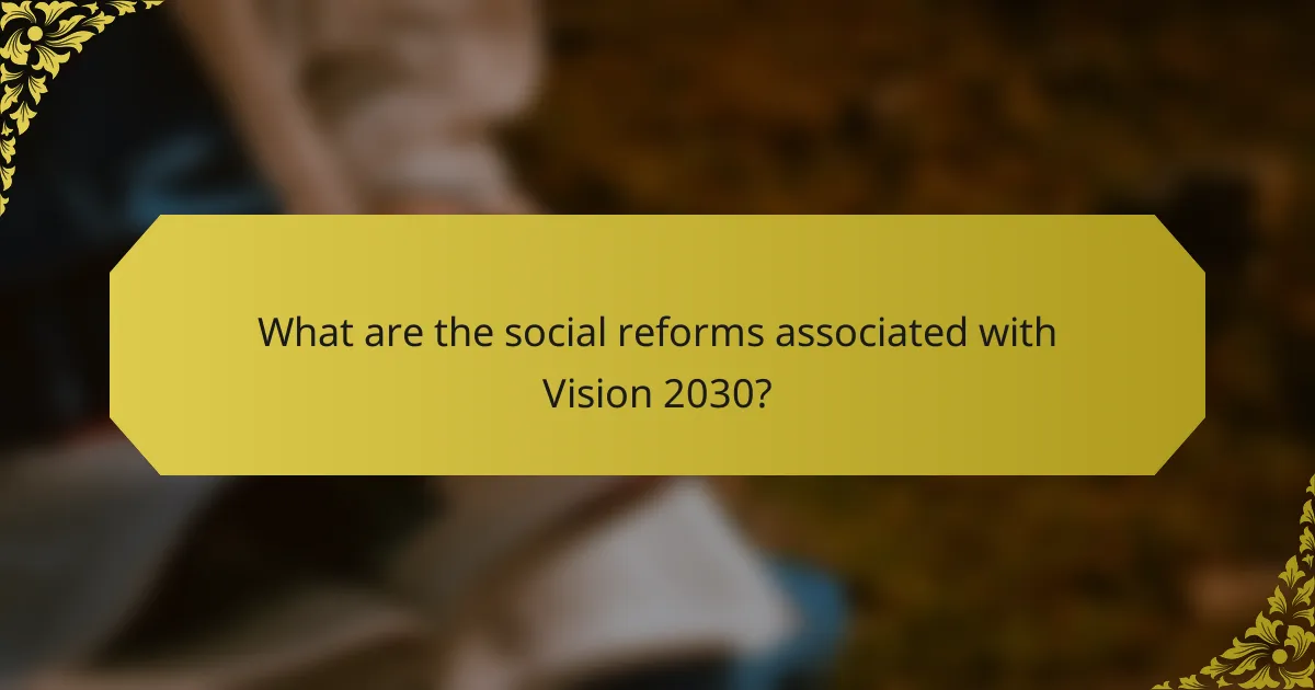 What are the social reforms associated with Vision 2030?