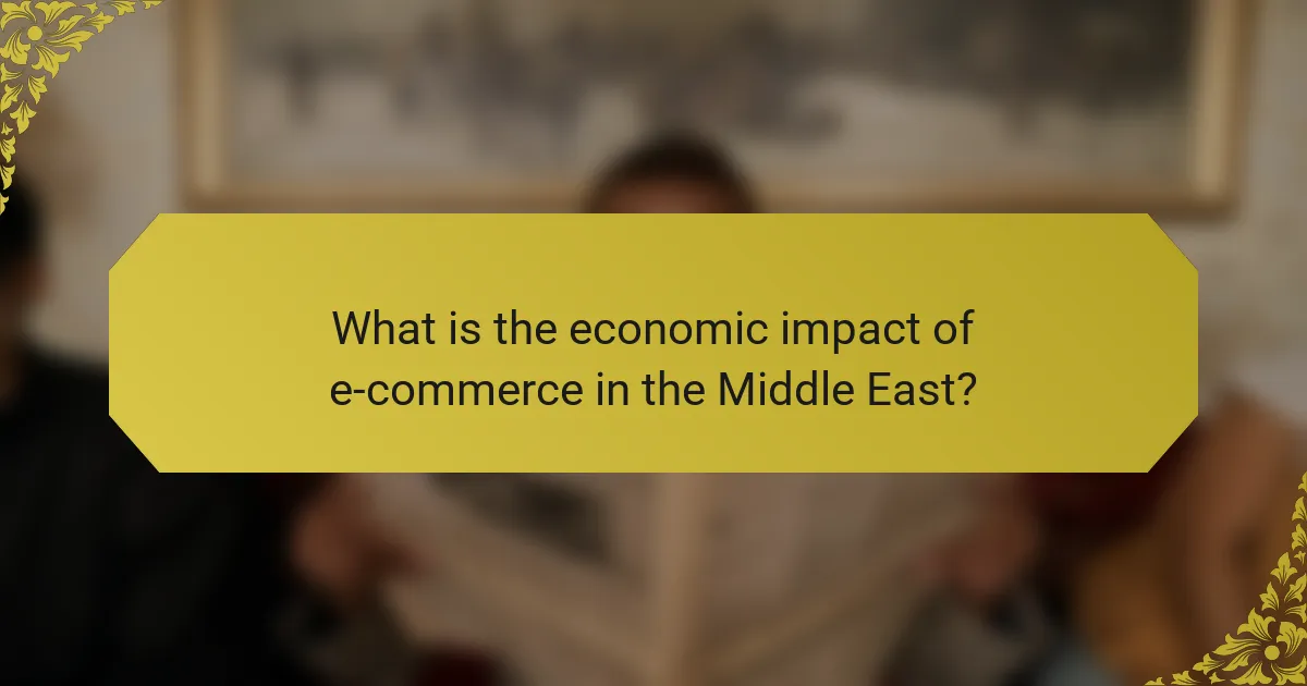 What is the economic impact of e-commerce in the Middle East?